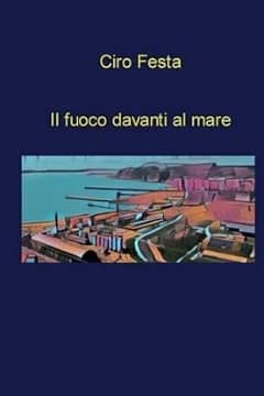 Il fuoco davanti al mare