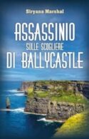 Assassinio sulle scogliere di Ballycastle di Siryana Marshal